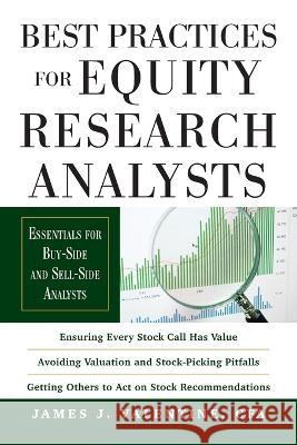 Best Practices for Equity Research Analysts: Essentials for Buy-Side and Sell-Side Analysts James Valentine 9781265624668 McGraw-Hill