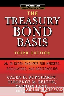 Treasury Bond Basis 3e (Pb) Galen Burghardt 9781265643782