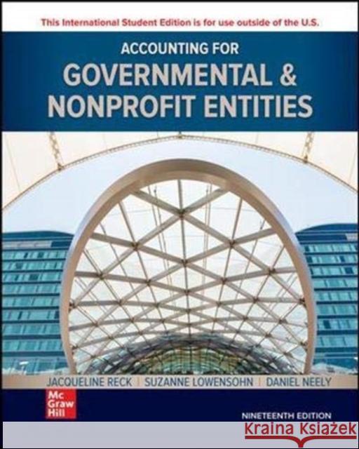 ISE Accounting for Governmental & Nonprofit Entities Daniel Neely 9781265669454 McGraw-Hill Education