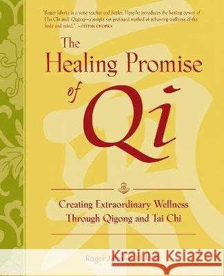 The Healing Promise of Qi (PB) Roger Jahnke 9781265687779