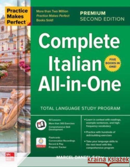 Practice Makes Perfect: Complete Italian All-in-One, Premium Second Edition Marcel Danesi 9781265764937 McGraw-Hill Education