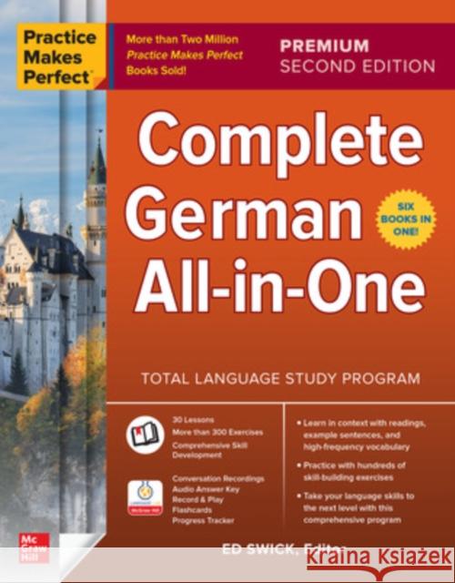 Practice Makes Perfect: Complete German All-in-One, Premium Second Edition Ed Swick 9781265768591 McGraw-Hill Education