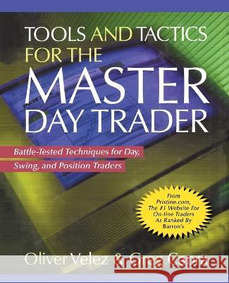 Tools and Tactics for the Master Day Trader (PB) Oliver Velez 9781265802370