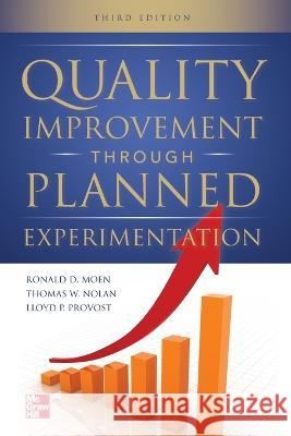 Quality Improvement Through Planned Experimentation 3E (PB) Ronald Moen 9781265827144