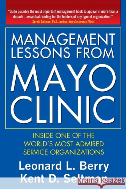 Management Lessons from the Mayo Clinic (PB) Leonard Berry 9781265837020 McGraw-Hill Education