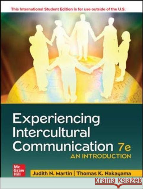 Experiencing Intercultural Communication: An Introduction ISE Thomas Nakayama 9781265898472