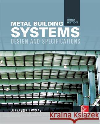 Metal Building Systems 3e (Pb) Alexander Newman 9781265899356