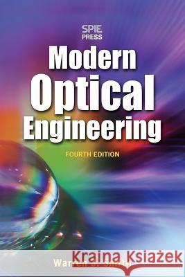 Modern Optical Engineering 4e (Pb) Warren J. Smith 9781265902650