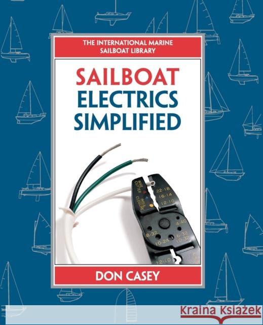 Sailboat Electrics Simplified (PB) Don Casey 9781265932176 McGraw-Hill Education