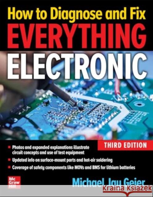 How to Diagnose and Fix Everything Electronic, Third Edition Michael Jay Geier 9781265933920