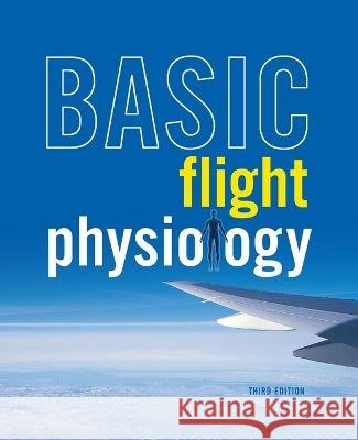 Basic Flight Physiology 3e (Pb) Richard O. Reinhart 9781265941963