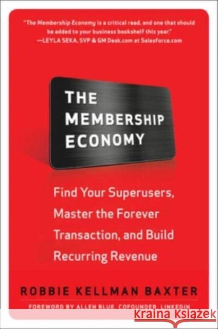 The Membership Economy (PB) Robbie Kellman Baxter 9781266057229