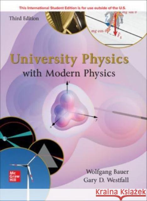 ISE University Physics with Modern Physics Gary Westfall 9781266084089