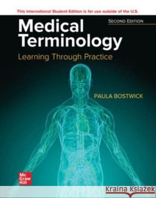 ISE Medical Terminology: Learning Through Practice Paula Bostwick 9781266085857