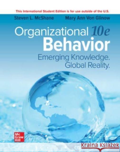 ISE Organizational Behavior: Emerging Knowledge. Global Reality MCSHANE 9781266108099