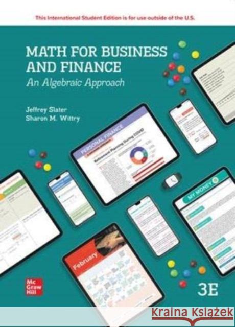 ISE MATH FOR BUSINESS AND FINANCE: AN ALGEBRAIC APPROACH Sharon Wittry 9781266223013 McGraw-Hill Education