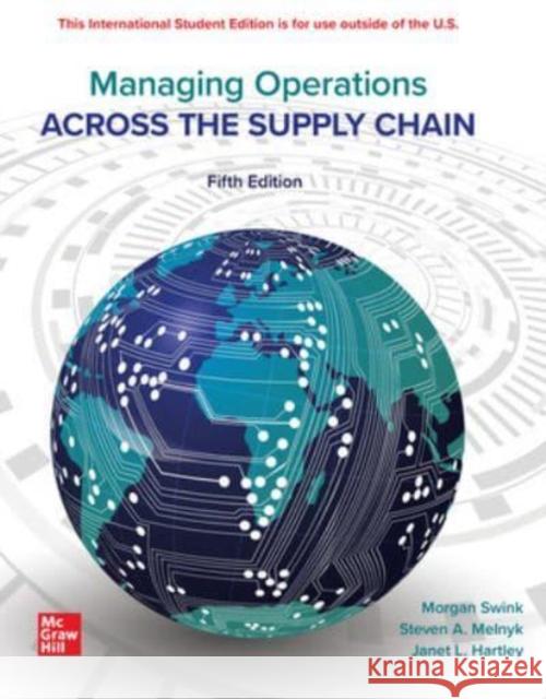 ISE Managing Operations Across the Supply Chain Janet L. Hartley 9781266229770