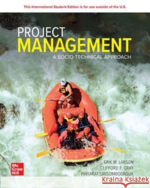 Project Management: A Socio-Technical Approach ISE Erik Larson 9781266912481