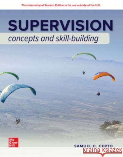 Supervision: Concepts and Skill-Building ISE Samuel Certo 9781266968938