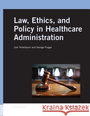 Laureate Mmha6300 Legal Health Custom Book George Pozgar 9781284005431 Jones & Bartlett Publishers