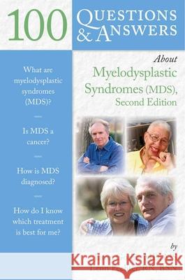 100 Questions & Answers about Myelodysplastic Syndromes Gotlib 9781284022544