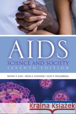 Aids: Science and Society: Science and Society [With Access Code] Fan, Hung Y. 9781284025514 Jones & Bartlett Publishers