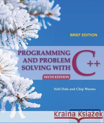 Programming And Problem Solving With C++: Brief  Dale 9781284028645 0