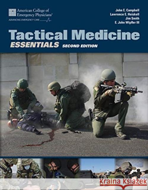 Tactical Medicine Essentials American College of Emergency Physicians 9781284030297 Jones & Bartlett Publishers