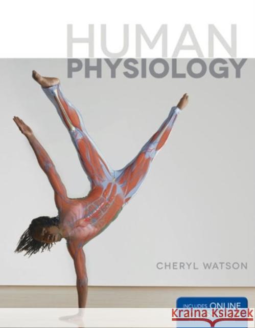 Human Physiology with Access Code Watson, Cheryl 9781284035179