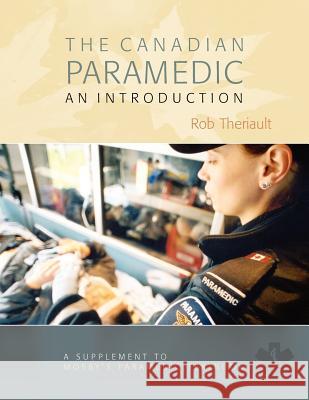 Canadian Paramedic Essentials  9781284038057 Jones & Bartlett Publishers