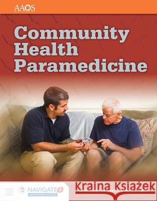 Community Health Paramedicine American Academy of Orthopedic Surgeons 9781284040968 Jones & Bartlett Publishers