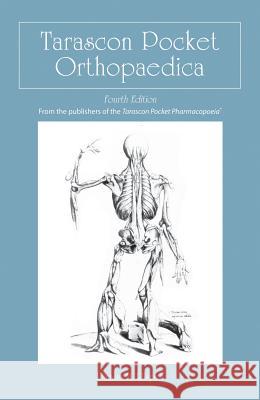Tarascon Pocket Orthopaedica Rispoli 9781284050349 Jones & Bartlett Publishers