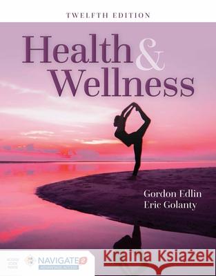 Health & Wellness Gordon Edlin Eric Golanty 9781284067293