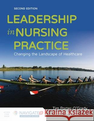 Leadership in Nursing Practice Kathy Malloch 9781284075908