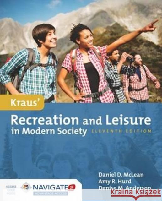 Kraus' Recreation  &  Leisure In Modern Society Daniel McLean Amy Hurd Denise M. Anderson 9781284106817