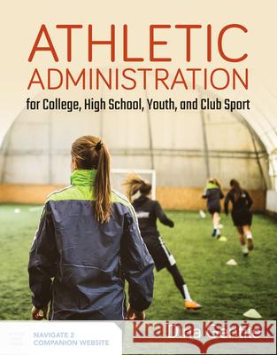 Athletic Administration for College, High School, Youth, and Club Sport Gentile, Dina 9781284107302