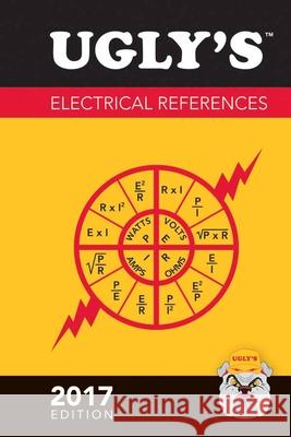 Ugly's Electrical References, 2017 Edition  9781284119367 Jones & Bartlett Publishers