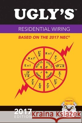 Ugly's Residential Wiring, 2017 Edition  9781284119473 Jones & Bartlett Publishers