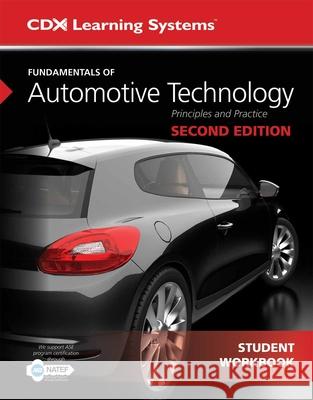 Fundamentals of Automotive Technology Student Workbook Kirk Vangelder 9781284119503