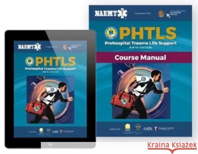 Phtls: Prehospital Trauma Life Support: Prehospital Trauma Life Support National Association of Emergency Medica 9781284171457 Jones and Bartlett Publishers, Inc