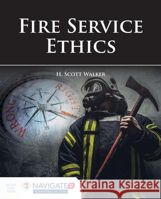 Fire Service Ethics Marsha Walker 9781284171655