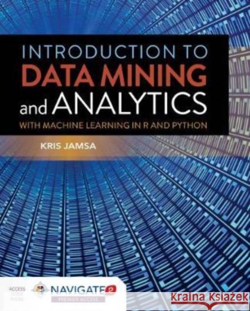 Introduction to Data Mining and Analytics Jamsa, Kris 9781284180909