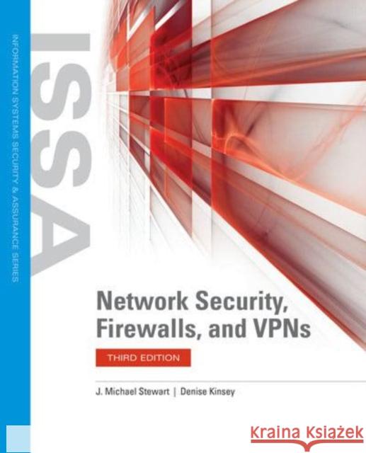 Network Security, Firewalls, and VPNs Stewart, J. Michael 9781284183658 Jones & Bartlett Publishers