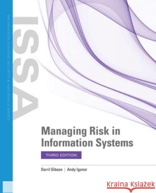 Managing Risk in Information Systems Darril Gibson Andy Igonor 9781284183719