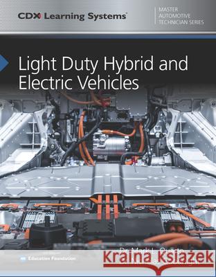 Light Duty Hybrid and Electric Vehicles Quarto, Mark L. 9781284198010 Jones & Bartlett Publishers