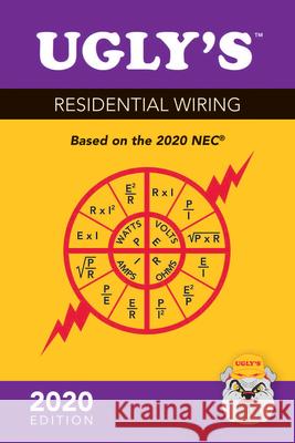 Ugly's Residential Wiring, 2020 Edition Charles R. Miller 9781284204841