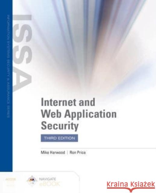 Internet and Web Application Security Mike Harwood Ron Price 9781284206166