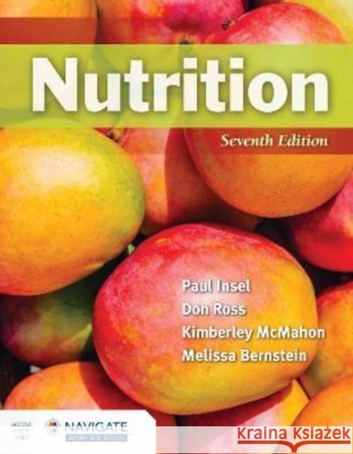 Nutrition with Navigate Advantage Access Melissa Bernstein 9781284210958 Jones and Bartlett Publishers, Inc