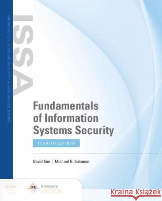 Fundamentals of Information Systems Security David Kim Michael G. Solomon 9781284220735 Jones & Bartlett Publishers