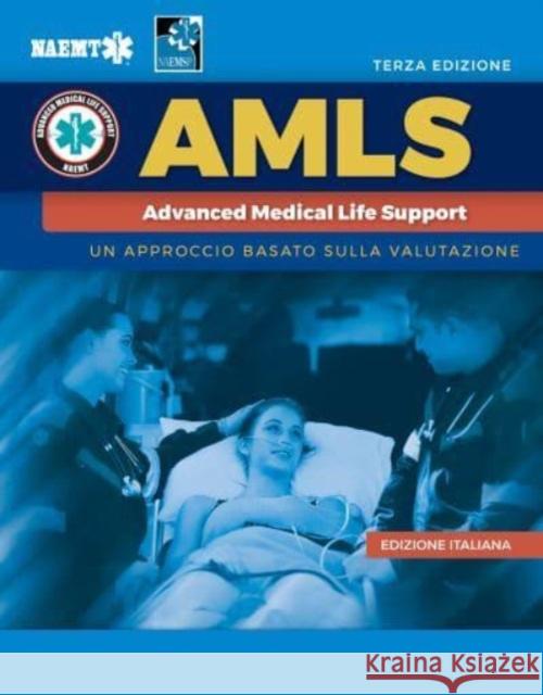 Italian Amls: Supporto Vitale Medico Avanzato with English Course Manual eBook Naemt 9781284244915